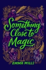 Image for Something Close to Magic