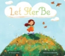Image for Let her be