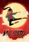 Image for The Legendary Mo Seto