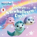 Image for Celebrate Narwhalicorn Day!