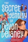 Image for The Secret Identity of Devon Delaney