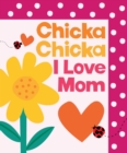 Image for Chicka Chicka I Love Mom