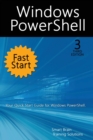 Image for Windows PowerShell Fast Start, 3rd Edition : A Quick Start Guide to Windows PowerShell