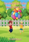 Image for Standing Up To Bullies Benny&#39;s brave stand