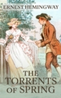 Image for Torrents of Spring: A Romantic Novel in Honor of the Passing of a Great Race
