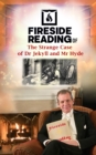 Image for Fireside Reading of The Strange Case of Dr Jekyll and Mr Hyde