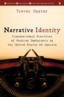 Image for Narrative Identity: Transnational Practices of Pashtun Immigrants in the United States of America