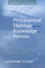 Image for Philosophical Theology and the Knowledge of Persons