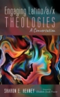 Image for Engaging Latino/a/x Theologies: A Conversation