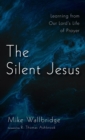 Image for The Silent Jesus