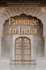 Image for Passage to India: Abhishiktananda and the Retrieval of the Supernatural in Roman Catholicism