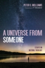 Image for Universe From Someone: Essays on Natural Theology