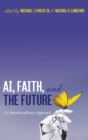 Image for AI, Faith, and the Future