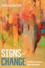 Image for Signs of Change: The Bible&#39;s Evolution of Divine Nonviolence