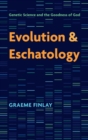 Image for Evolution and Eschatology