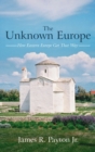Image for The Unknown Europe