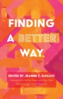 Image for Finding a Better Way