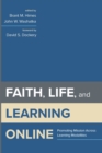 Image for Faith, Life, and Learning Online