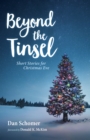 Image for Beyond the Tinsel: Short Stories for Christmas Eve