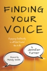 Image for Finding Your Voice: Engaging Confidently in all God Created You to Be