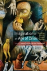 Image for Imagination in an Age of Crisis: Soundings from the Arts and Theology