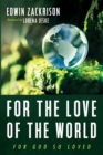 Image for For the Love of the World