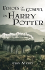 Image for Echoes of the Gospel in Harry Potter