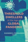 Image for Threshold Dwellers in the Age of Global Pandemic