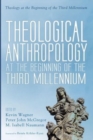 Image for Theological Anthropology at the Beginning of the Third Millennium