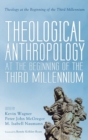 Image for Theological Anthropology at the Beginning of the Third Millennium