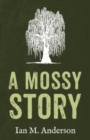 Image for A Mossy Story