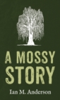 Image for A Mossy Story