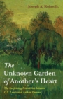Image for The Unknown Garden of Another&#39;s Heart