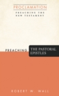 Image for Preaching the Pastoral Epistles