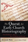 Image for The Quest for Early Church Historiography