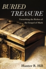 Image for Buried Treasure : Unearthing the Riches of the Gospel of Mark