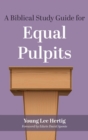 Image for A Biblical Study Guide for Equal Pulpits