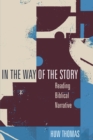 Image for In the Way of the Story: Reading Biblical Narrative