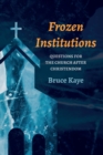 Image for Frozen Institutions