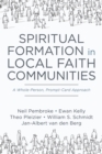 Image for Spiritual Formation in Local Faith Communities: A Whole-Person, Prompt-Card Approach