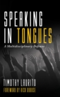 Image for Speaking in Tongues: A Multidisciplinary Defense