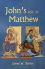 Image for John&#39;s Use of Matthew