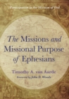 Image for The Missions and Missional Purpose of Ephesians
