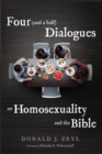 Image for Four (and a half) Dialogues on Homosexuality and the Bible