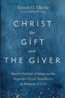 Image for Christ the Gift and the Giver