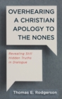 Image for Overhearing a Christian Apology to the Nones