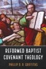Image for Reformed Baptist Covenant Theology