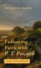 Image for Following Faith with P. T. Forsyth