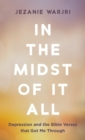 Image for In the Midst of It All