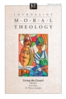 Image for Journal of Moral Theology, Volume 9, Issue 2: Living the Gospel